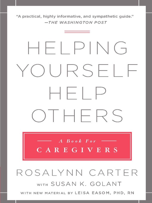 Title details for Helping Yourself Help Others by Rosalynn Carter - Available